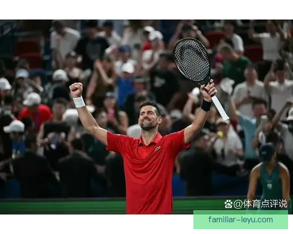 德约科维奇强势晋级决赛再创大满贯历史新纪录引热议全球关注网坛