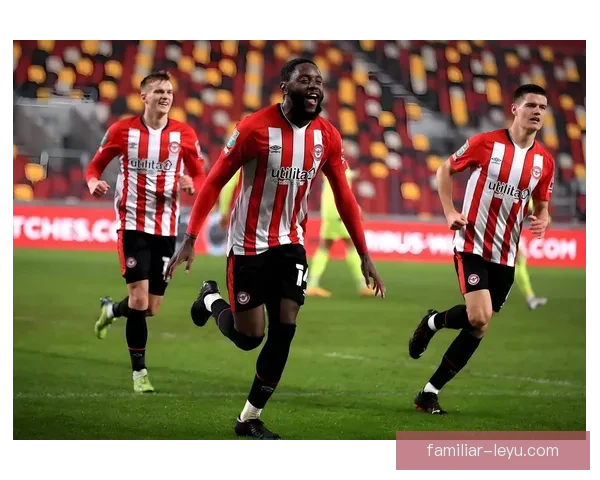 布伦特福德俱乐部最新动态揭示赛季阵容调整与转会风向